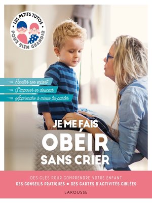 cover image of Je me fais obéir sans crier